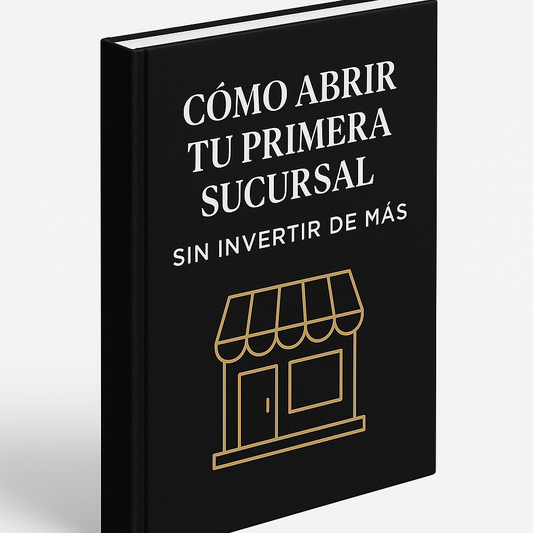 Como abrir tu sucursal sin invertír de más